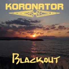 Blackout - Single by Koronator album reviews, ratings, credits