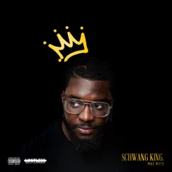 Schwang King by Mike Mitch album reviews, ratings, credits