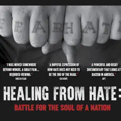 Healing from Hate, Battle for the Soul of a Nation (Original Motion Picture Soundtrack) by Malcolm Francis album reviews, ratings, credits