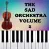 The Sad Orchestra Volume 2 album lyrics, reviews, download