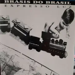 Brasis do Brasil by Expresso Luz album reviews, ratings, credits