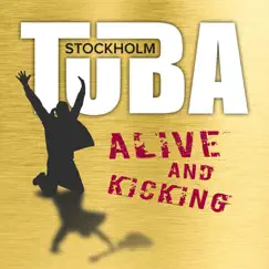 Alive and Kicking by Tuba Stockholm album reviews, ratings, credits