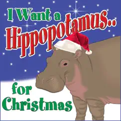 I Want a Hippopotamus for Christmas Song Lyrics