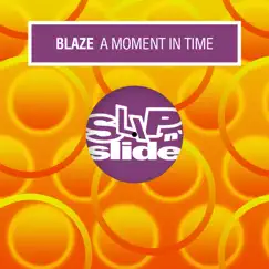 A Moment In Time - EP by Blaze album reviews, ratings, credits
