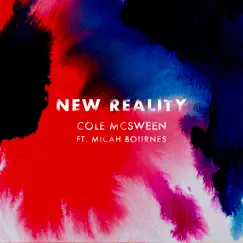 New Reality (feat. Micah Bournes) - Single by Cole McSween album reviews, ratings, credits