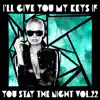 I'll Give You My Keys If You Stay the Night Vol. 22 (feat. Gianluigi Toso, GianMaria Maiocco, Marco Guenzati & Carmine Sacco) album lyrics, reviews, download