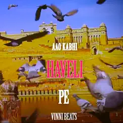 Aao Kabhi Haveli Pe (Extended Version) Song Lyrics
