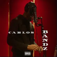 Bandz - Single by Carlos album reviews, ratings, credits