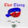 That Thang (feat. Hash One, R1ch & Nookie) - Single album lyrics, reviews, download
