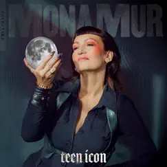 Teen Icon - Single by Mona Mur album reviews, ratings, credits