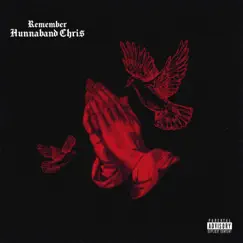Remember - Single by Hunnaband Chri$ album reviews, ratings, credits