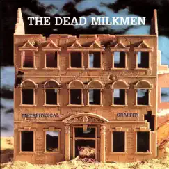 Metaphysical Graffiti by The Dead Milkmen album reviews, ratings, credits