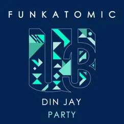 Party (Funkatomic Mix) Song Lyrics