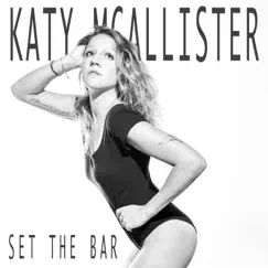 Set the Bar by Katy McAllister album reviews, ratings, credits
