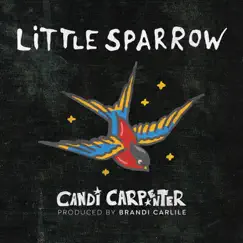 Little Sparrow - Single by Candi Carpenter album reviews, ratings, credits