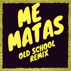 Me Matasx - Single by Lucho Dee Jay album reviews, ratings, credits