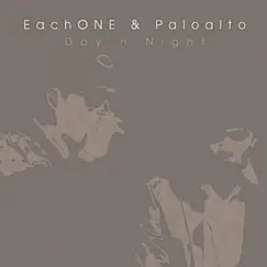 Day N Night - Single by EachONE & Paloalto album reviews, ratings, credits