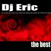 DJ Eric The Best album lyrics, reviews, download