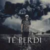 Te Perdí - Single album lyrics, reviews, download