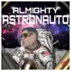 Astronauto - Single album lyrics, reviews, download