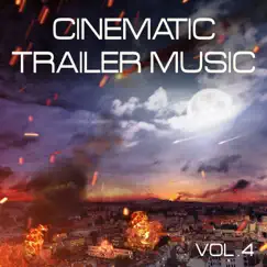 Cinematic Trailer Music, Vol. 4 by Various Artists album reviews, ratings, credits