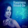 Happiness Moved On (feat. Kissing Tulips) [Giacomo Bondi Rmx] - Single album lyrics, reviews, download