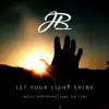 Let Your Light Shine (feat. Dr. Tumi) - Single album lyrics, reviews, download