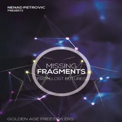 Missing Fragments from Lost Futures - EP by Golden Age Freestylers album reviews, ratings, credits
