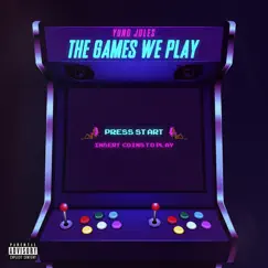 The Games We Play - Single by Yung Jules album reviews, ratings, credits