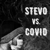 Stevo Vs. Covid album lyrics, reviews, download