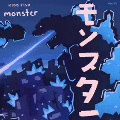 Monster - Single by Kidd Fish album reviews, ratings, credits