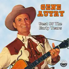 Best of the Early Years by Gene Autry album reviews, ratings, credits