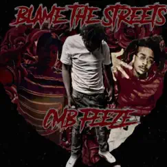 Blame the Streets by CMB Feeze album reviews, ratings, credits