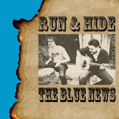 Run & Hide - Single by The Blue News album reviews, ratings, credits
