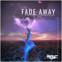 Fade Away (feat. Posey) Song Lyrics
