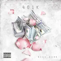 401K - Single by Nick Kane & PoloGang album reviews, ratings, credits
