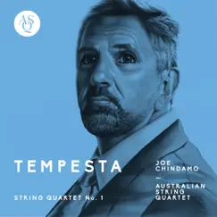 Joe Chindamo: String Quartet No. 1, Tempesta - EP by Australian String Quartet album reviews, ratings, credits