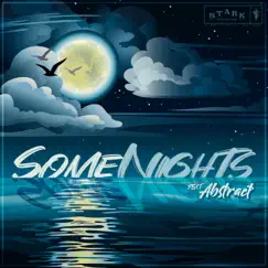 Some Nights (feat. Abstract) - Single by Trent Stark album reviews, ratings, credits