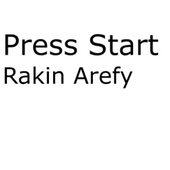 Press Start - Single by Rakin Arefy album reviews, ratings, credits