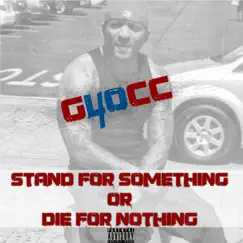 Stand For Something Or Die For Nothing - Single by 40 Glocc album reviews, ratings, credits