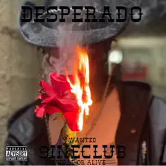 Desperado - Single by 9ineclub album reviews, ratings, credits