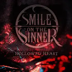 Hollowed Heart - Single by Smile on the Sinner album reviews, ratings, credits