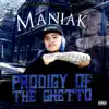 Prodigy of the Ghetto album lyrics, reviews, download