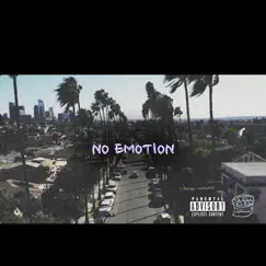 No Emotion (feat. Isaiah Love) Song Lyrics