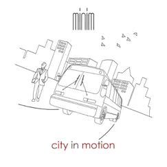 City in Motion by Minim album reviews, ratings, credits