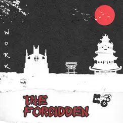 Work - Single by The Forbidden, Lady Donli & Tomi Thomas album reviews, ratings, credits