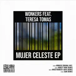 Mujer Celeste (feat. Teresa Tomas) - EP by Wonkers album reviews, ratings, credits