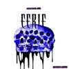 Eerie - Single album lyrics, reviews, download