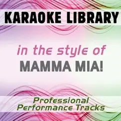 In the Style of Mamma Mia! (German) (Karaoke - Professional Performance Tracks) by Karaoke Library album reviews, ratings, credits