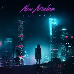 Solace - Single by New Arcades album reviews, ratings, credits